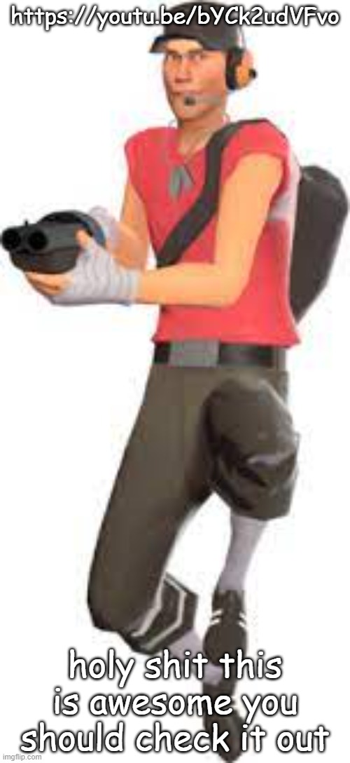 https://youtu.be/bYCk2udVFvo | https://youtu.be/bYCk2udVFvo; holy shit this is awesome you should check it out | made w/ Imgflip meme maker