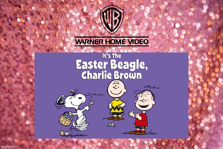 It's the Easter Beagle, Charlie Brown | image tagged in pink sequin background,charlie brown,warner bros,peanuts,snoopy,dvd | made w/ Imgflip meme maker
