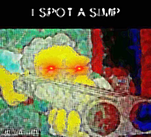I SPOT A SIMP | image tagged in i spot a simp | made w/ Imgflip meme maker