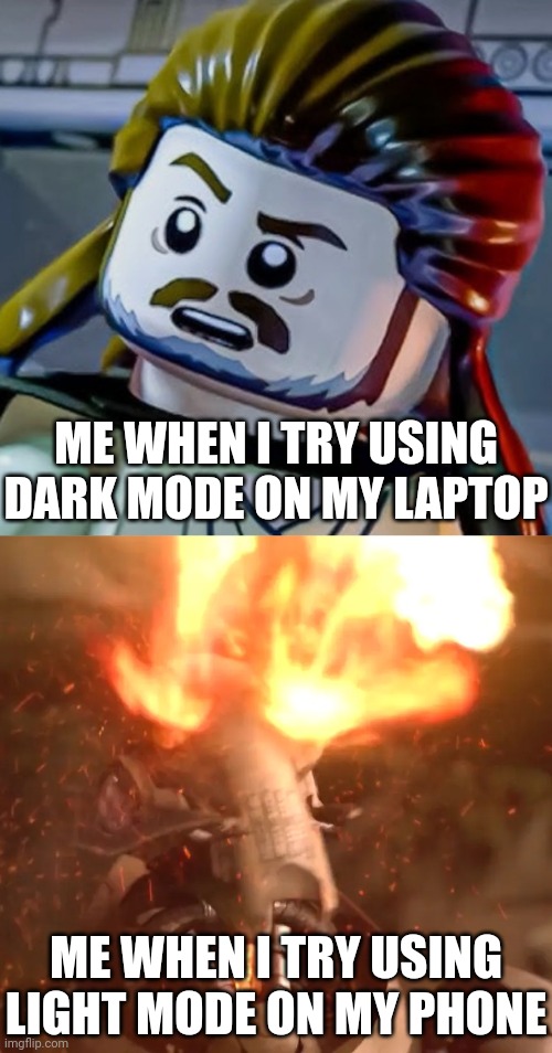 Yes | ME WHEN I TRY USING DARK MODE ON MY LAPTOP; ME WHEN I TRY USING LIGHT MODE ON MY PHONE | image tagged in confused lego qui-gon,general grievous eyes burning,light mode,dark mode | made w/ Imgflip meme maker