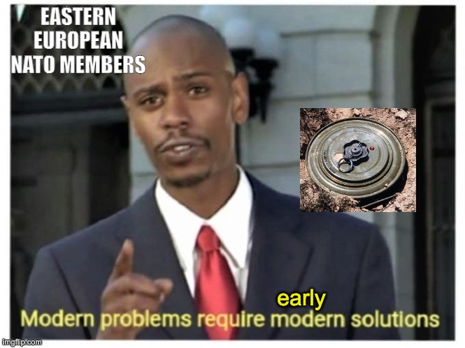 Will Russia's invasion drive us all back to the early 1900s -- or the Stone Age? | EASTERN
EUROPEAN
NATO MEMBERS; early | image tagged in modern problems require modern solutions | made w/ Imgflip meme maker