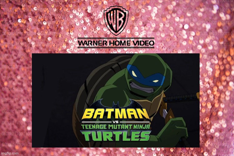 Batman vs TMNT | image tagged in pink sequin background,tmnt,teenage mutant ninja turtles,batman,deviantart,dvd | made w/ Imgflip meme maker