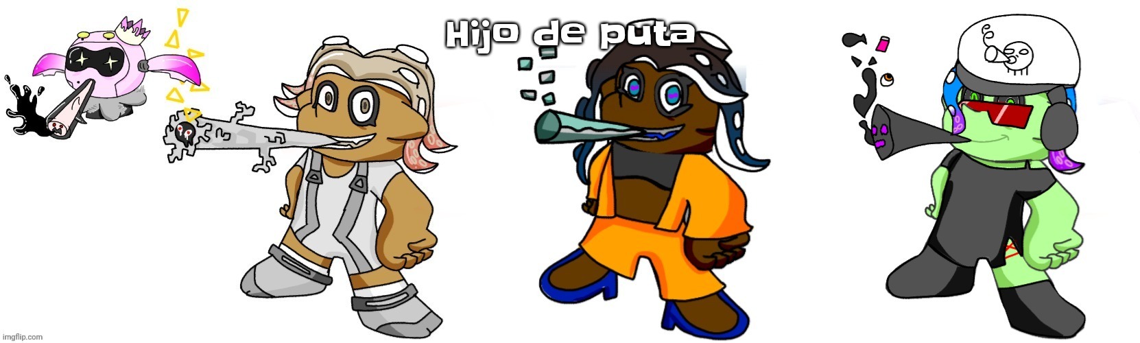 Everyone here | Hijo de puta | image tagged in everyone here | made w/ Imgflip meme maker
