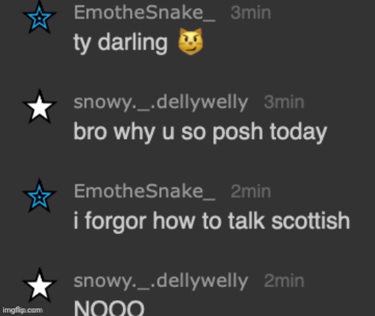 emosnake forgor how to talk scottish | image tagged in emosnake forgor how to talk scottish | made w/ Imgflip meme maker