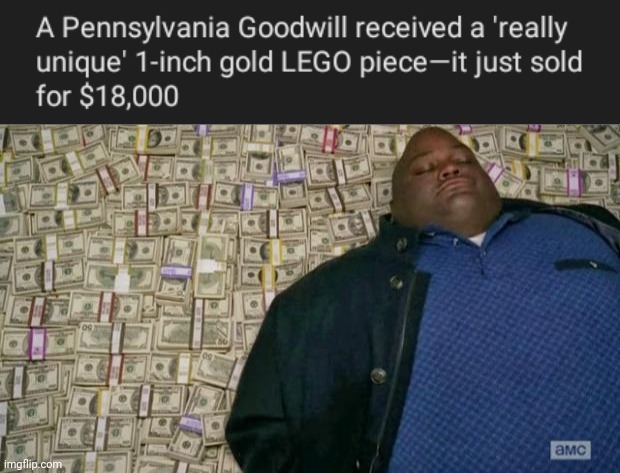 1-inch gold LEGO piece | image tagged in huell money,gold,lego,memes,goodwill,money | made w/ Imgflip meme maker