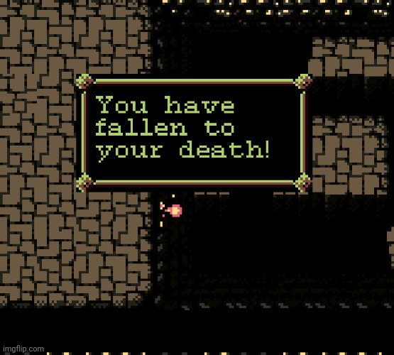 You have fallen to your death! | image tagged in warriors of might and magic death | made w/ Imgflip meme maker