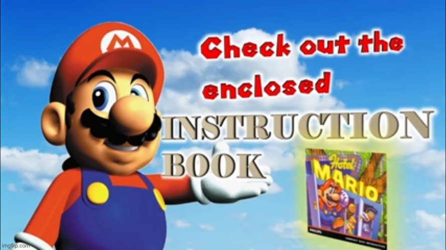 Check Out The Inclosed ??????????? ???? | image tagged in mario,memes | made w/ Imgflip meme maker