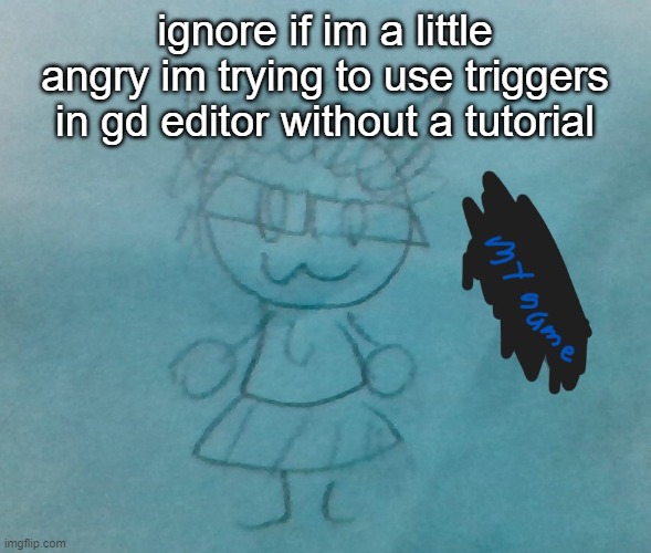 >:3 | ignore if im a little angry im trying to use triggers in gd editor without a tutorial | image tagged in bda neko arc | made w/ Imgflip meme maker