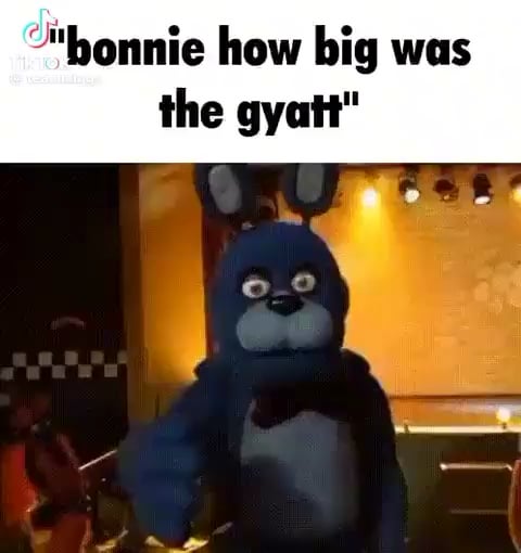 Bonnie how big was the gyatt Blank Meme Template