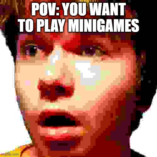 gorilla tag minigames | POV: YOU WANT TO PLAY MINIGAMES | image tagged in itsvlad,gorilla tag,cooldudevlad,jmancurly | made w/ Imgflip meme maker