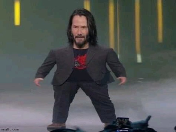 can y'all stop dancing on my dick already it's been 9 hours | image tagged in short keanu | made w/ Imgflip meme maker