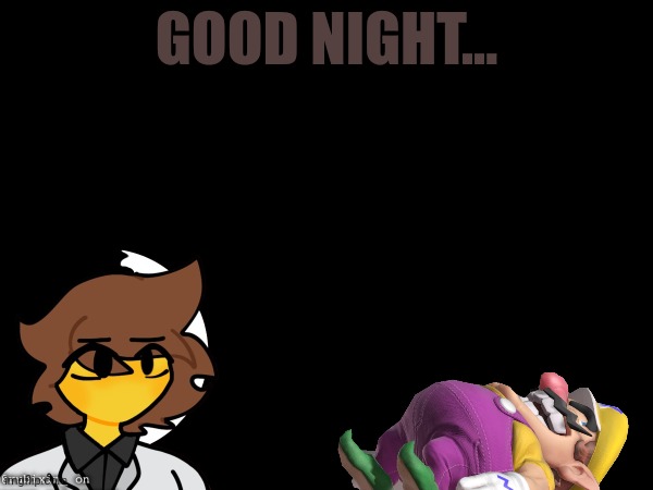 High Quality Good Night Blank Meme Template