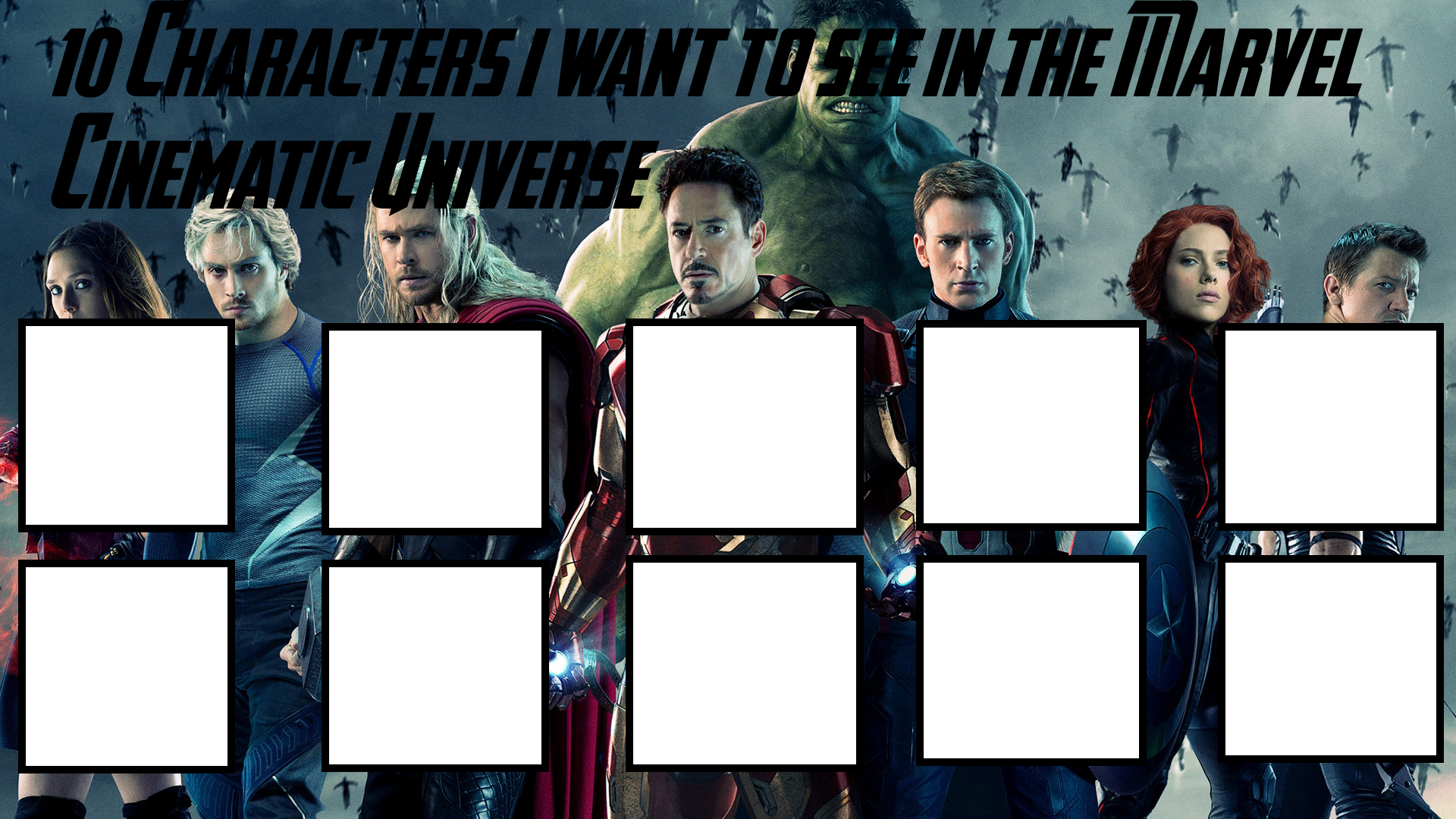 High Quality Characters that should be in the MCU Blank Meme Template