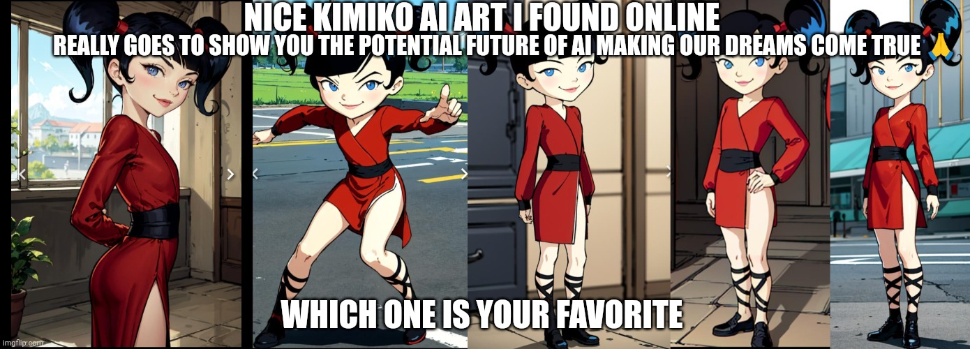 Nice cute kimiko AI art | NICE KIMIKO AI ART I FOUND ONLINE; REALLY GOES TO SHOW YOU THE POTENTIAL FUTURE OF AI MAKING OUR DREAMS COME TRUE 🙏; WHICH ONE IS YOUR FAVORITE | image tagged in cute kimiko tohomiko,cute kimiko art,cute kimiko,kimiko,kimiko tohomiko,ai art | made w/ Imgflip meme maker