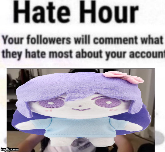 Hate hour | image tagged in hate hour | made w/ Imgflip meme maker