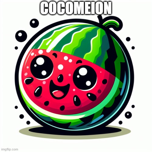 cocomelon | COCOMEION | image tagged in water melon | made w/ Imgflip meme maker