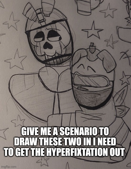 I'm begging you guys pls | GIVE ME A SCENARIO TO DRAW THESE TWO IN I NEED TO GET THE HYPERFIXTATION OUT | image tagged in ghostweiler,idk,cod | made w/ Imgflip meme maker