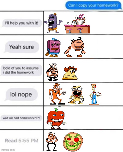 Can i copy your homework | image tagged in can i copy your homework,pizza tower | made w/ Imgflip meme maker