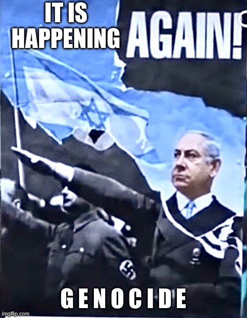 Genocide in gaza | IT IS HAPPENING; G E N O C I D E | image tagged in israel,genocide,palestinians,gaza,2024 | made w/ Imgflip meme maker