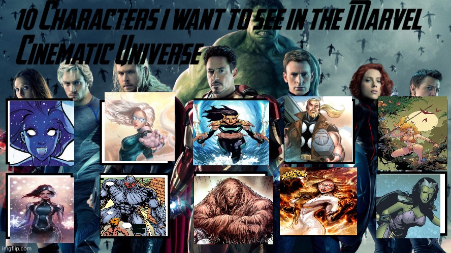 Characters that should be in the MCU | image tagged in characters that should be in the mcu | made w/ Imgflip meme maker