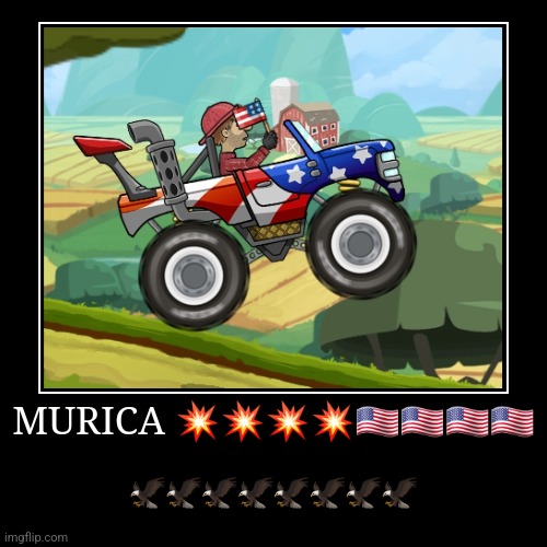 MURICA ???????????? | ???????? | image tagged in funny,demotivationals | made w/ Imgflip demotivational maker