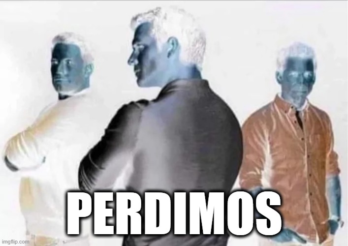 perdimos (la contra parte de ganamos) | PERDIMOS | image tagged in funny memes | made w/ Imgflip meme maker