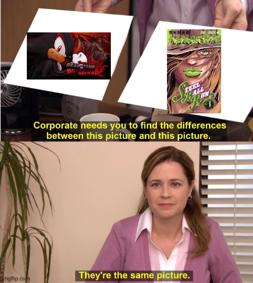 They're The Same Picture Meme | image tagged in memes,they're the same picture,jojo's bizarre adventure,sonic the hedgehog | made w/ Imgflip meme maker