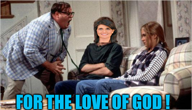 Just Go | FOR THE LOVE OF GOD ! | image tagged in matt foley chris farley,funny memes,memes | made w/ Imgflip meme maker