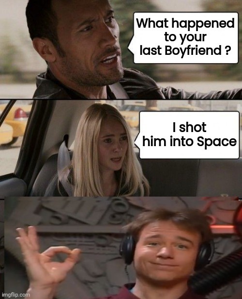 His Bosses didn't like him either | image tagged in the rock driving,mst3k,true fan,joel,in space,satellite of love | made w/ Imgflip meme maker