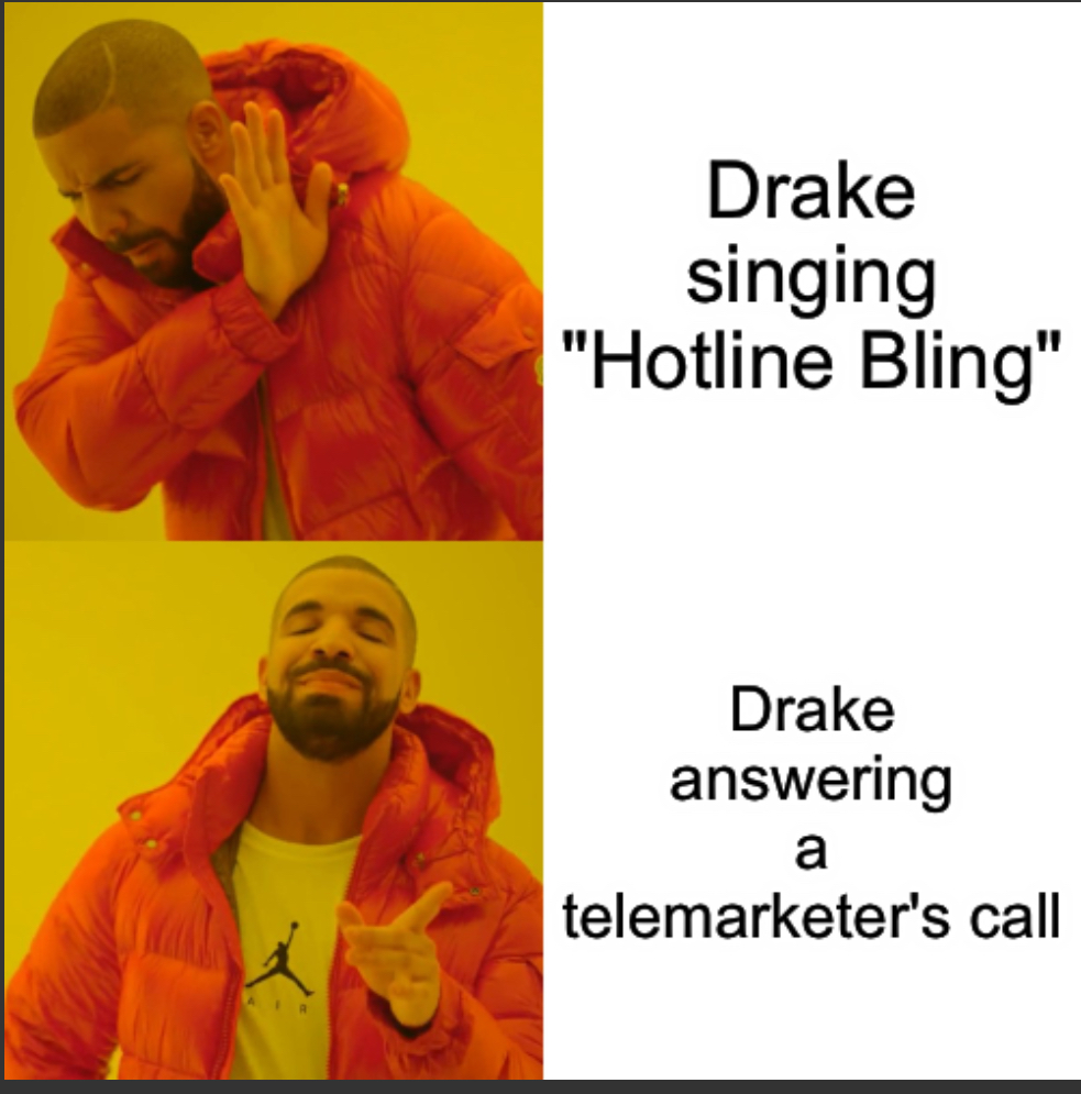 Drake be like Blank Meme Template