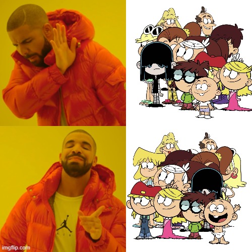 Drake Hates The Season 5-7 Loud Family And Likes The Season 1-4 Loud Family | image tagged in memes,drake hotline bling,lh,tlh,louds,loud family | made w/ Imgflip meme maker