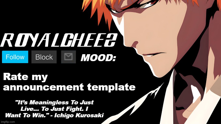 Cheez's Bleach Announcement | Rate my announcement template | image tagged in cheez's bleach announcement | made w/ Imgflip meme maker