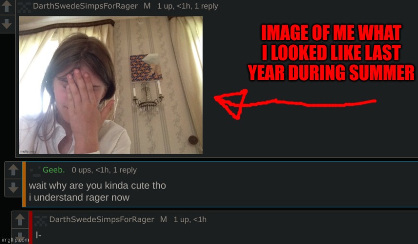 IMAGE OF ME WHAT I LOOKED LIKE LAST YEAR DURING SUMMER | made w/ Imgflip meme maker