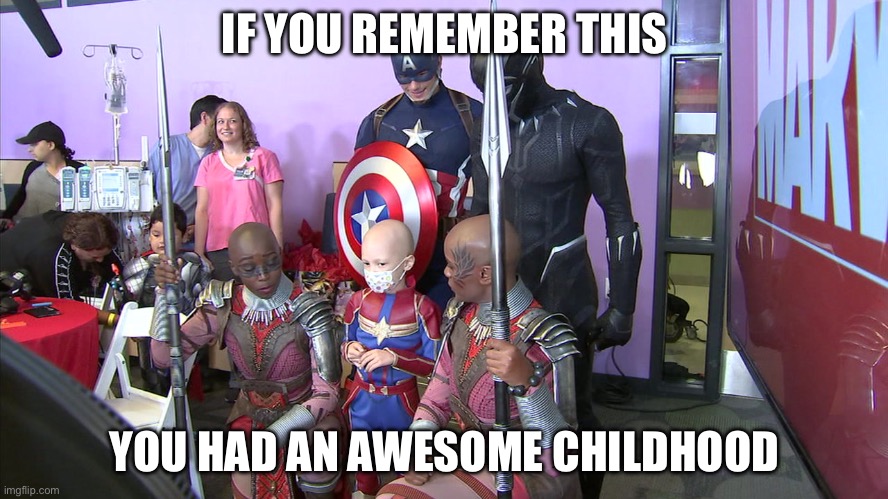 Awesome childhood | IF YOU REMEMBER THIS; YOU HAD AN AWESOME CHILDHOOD | image tagged in right in the childhood,childhood,awesome,avengers | made w/ Imgflip meme maker