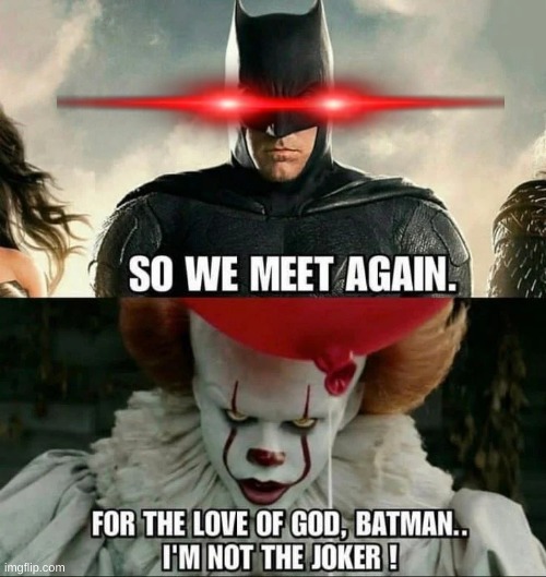 Goofy ahhh batman | image tagged in fun,batman,clown | made w/ Imgflip meme maker