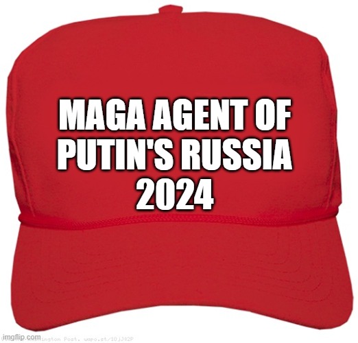blank red MAGA COMMIE hat | MAGA AGENT OF 
PUTIN'S RUSSIA
2024 | image tagged in blank red maga hat,fascists,dictator,commies,change my mind,donald trump approves | made w/ Imgflip meme maker