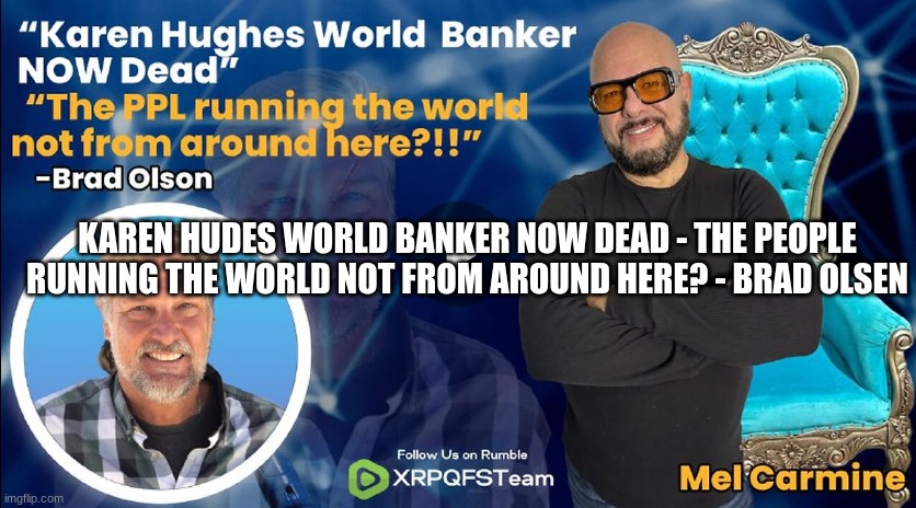 Karen Hudes World Banker Now Dead - The People Running the World Not From Around Here? - Brad Olsen  (Video) 