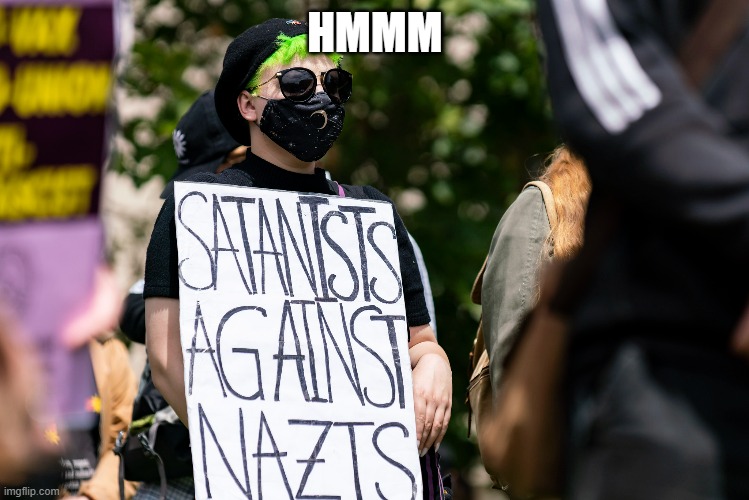 Everyone is against Nazis LOL | HMMM | image tagged in funny | made w/ Imgflip meme maker