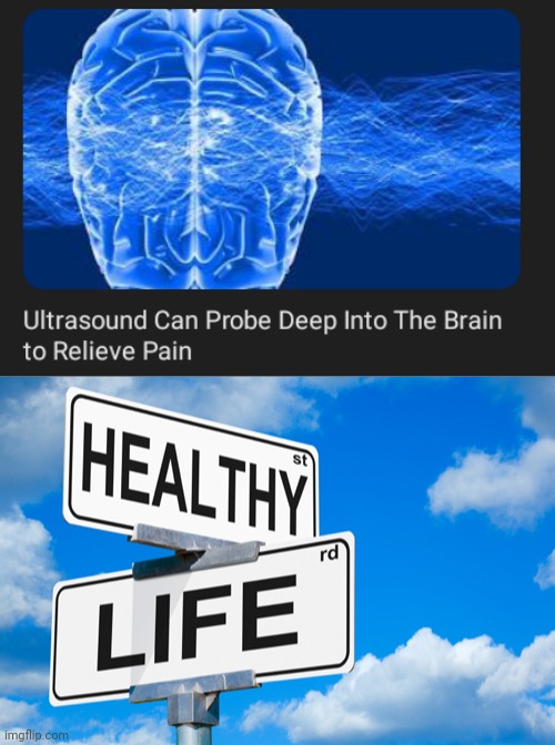 Ultrasound | image tagged in healthy life,ultrasound,science,memes,brain,pain | made w/ Imgflip meme maker