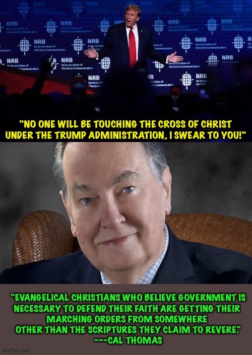 Setting Trump straight | image tagged in donald trump,cal thomas,christian nationalism | made w/ Imgflip meme maker