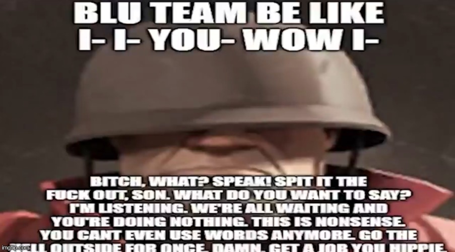 Blue team be like | image tagged in blue team be like | made w/ Imgflip meme maker