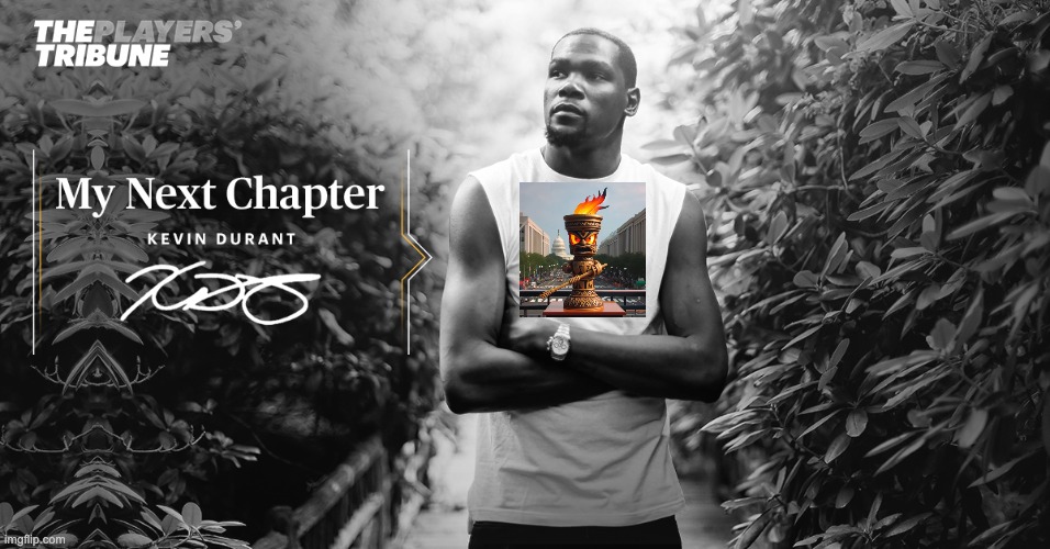 kd | image tagged in kevin durant next chapter | made w/ Imgflip meme maker
