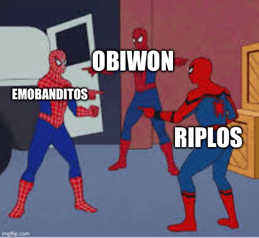 Excessive face posting | OBIWON; EMOBANDITOS; RIPLOS | image tagged in 3 spider men | made w/ Imgflip meme maker