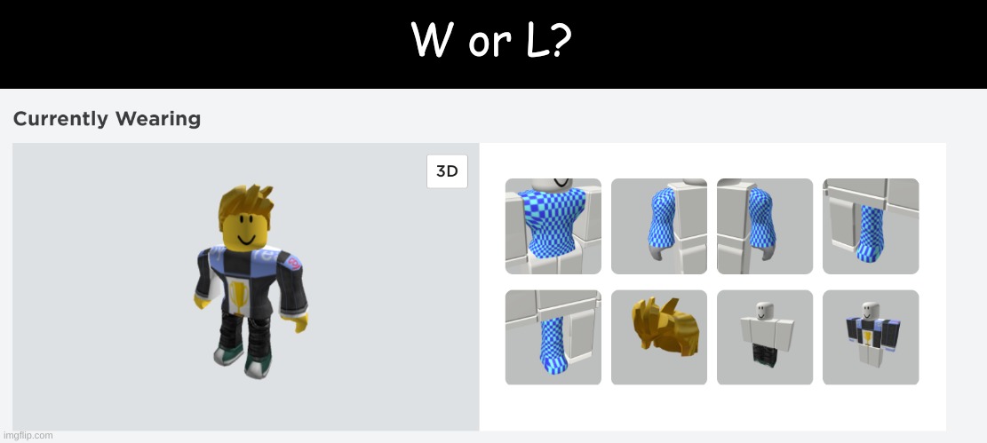 btw, I created the shirt | W or L? | made w/ Imgflip meme maker