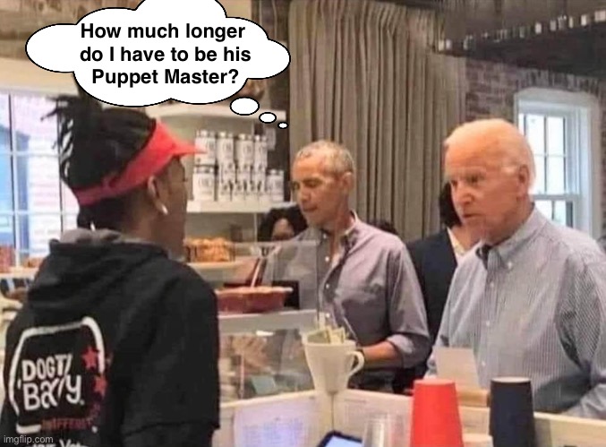 When it’s been three long years into Obama’s 3rd Term | How much longer 
do I have to be his
Puppet Master? | image tagged in obama biden ice cream | made w/ Imgflip meme maker