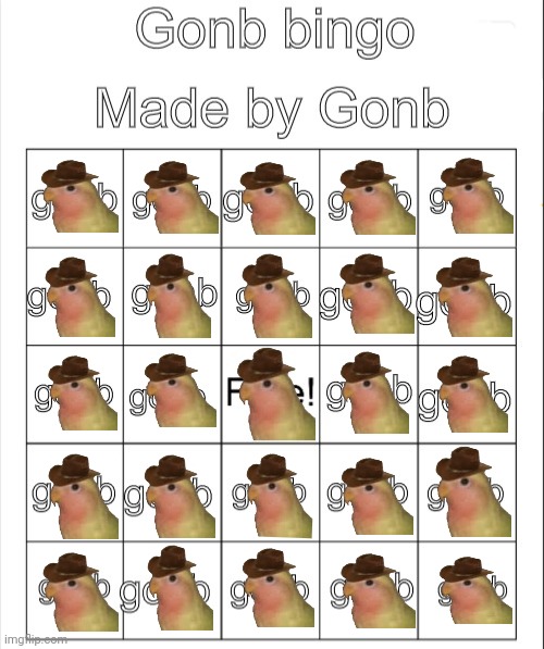 GONB | image tagged in gonb bingo | made w/ Imgflip meme maker