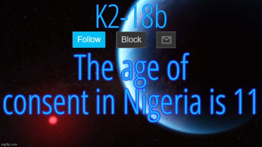 Silver Announcement Template 5.0 | The age of consent in Nigeria is 11 | image tagged in silver announcement template 5 0 | made w/ Imgflip meme maker