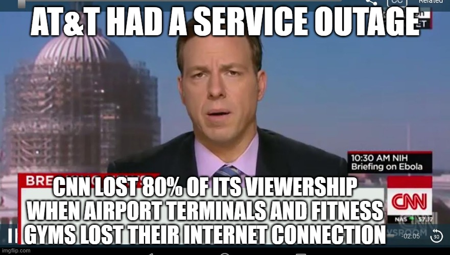 cnn breaking news template | AT&T HAD A SERVICE OUTAGE; CNN LOST 80% OF ITS VIEWERSHIP WHEN AIRPORT TERMINALS AND FITNESS GYMS LOST THEIR INTERNET CONNECTION | image tagged in cnn breaking news template | made w/ Imgflip meme maker