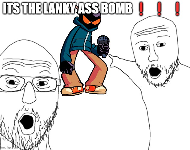 from the game half the internet despises nowadays! | ITS THE LANKY ASS BOMB❗❗❗ | image tagged in soyjak pointing | made w/ Imgflip meme maker
