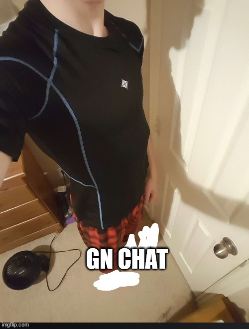 GN CHAT | made w/ Imgflip meme maker